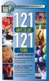 121 Ways to Live 121 Years and More!