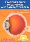 A Patient\'s Guide To Cataracts and Cataract Surgery