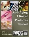 Anti-Aging Clinical Protocols 2004-2005