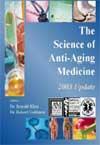 The Science of Anti-Aging Medicine -- 2003 Update