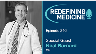 Podcast Episode 246 - Neal Barnard Article