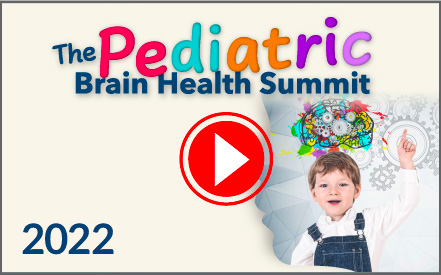 The Pediatric Brain Health Summit 2021