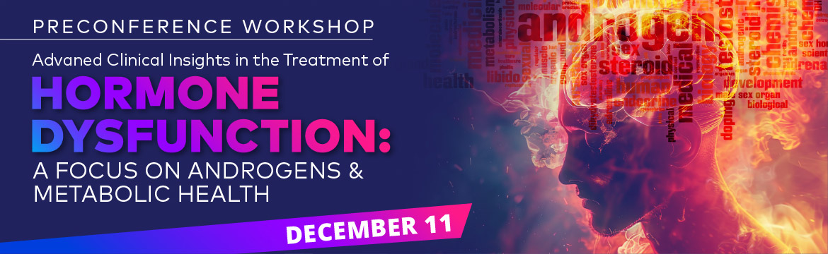 Hormone Dysfuction: A Focus on Androgend & Metabolic Health