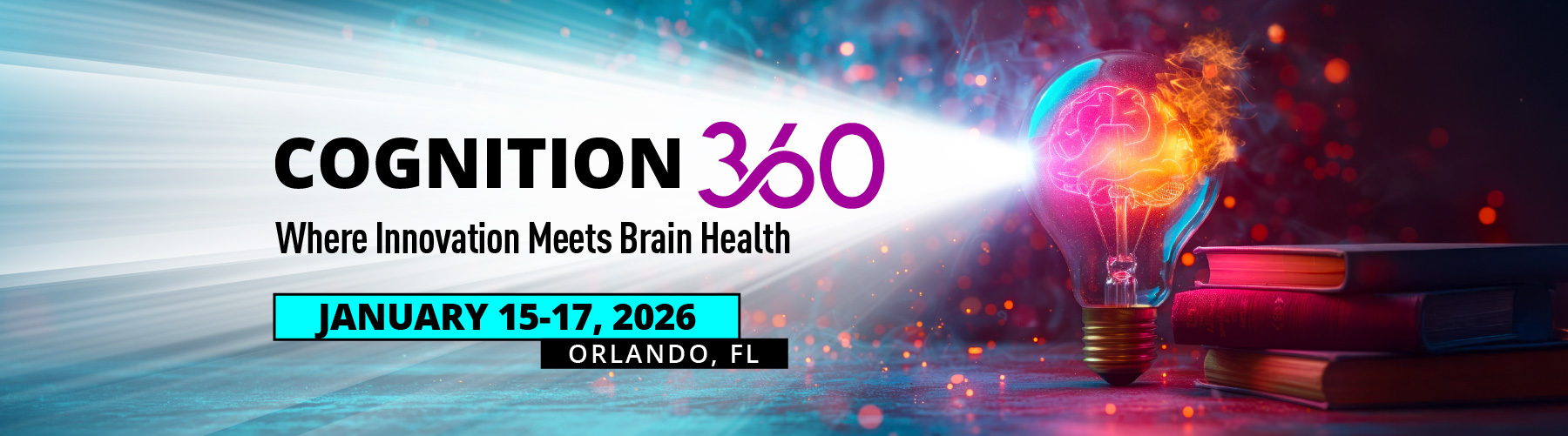 Cognition 360: Where Innovation Meets Brain Health | January 15-17, 2026 in Orlando, FL