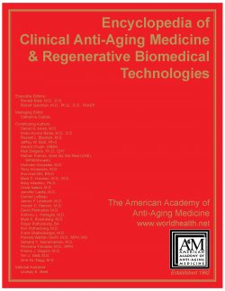 Encyclopedia of Clinical Anti-Aging Medicine and Regenerative Biomedical Technologies