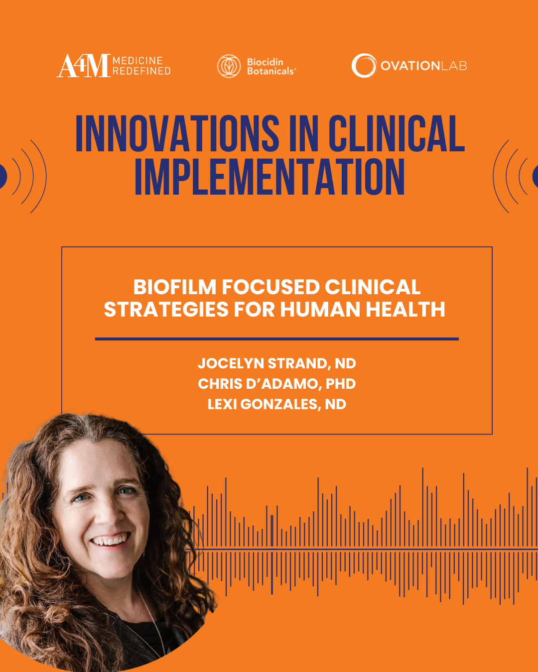 Biofilm Focused Clinical Strategies for Human Health | Jocelyn Strand, ND