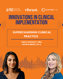 Supercharging Clinical Practice | Sunita Mohanty, MBA & Crystal Brust, PA-C
