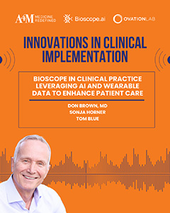 Bioscope in Clinical Practice Leveraging AI and Wearable Data to Enhance Patient Care